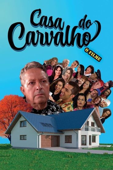 Casa do Carvalho - O Filme